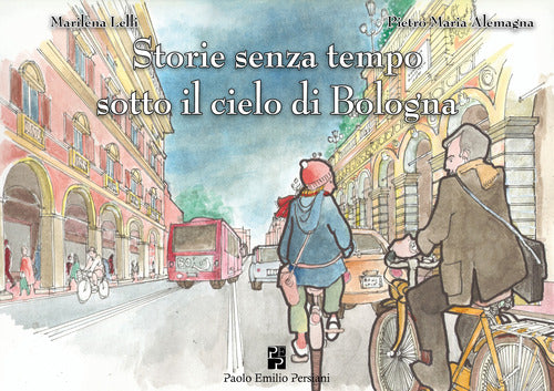 Storie senza tempo sotto il cielo di Bologna