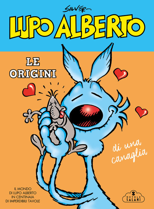 Cover of Lupo Alberto. Le origini di una canaglia