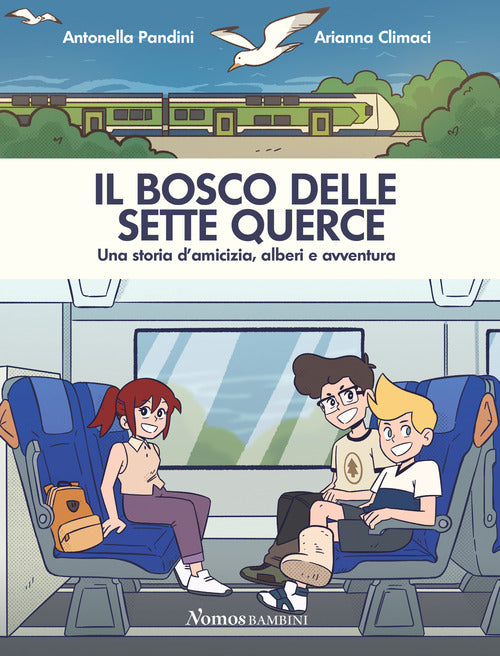 Cover of bosco delle sette querce. Una storia d'amicizia, alberi e avventura