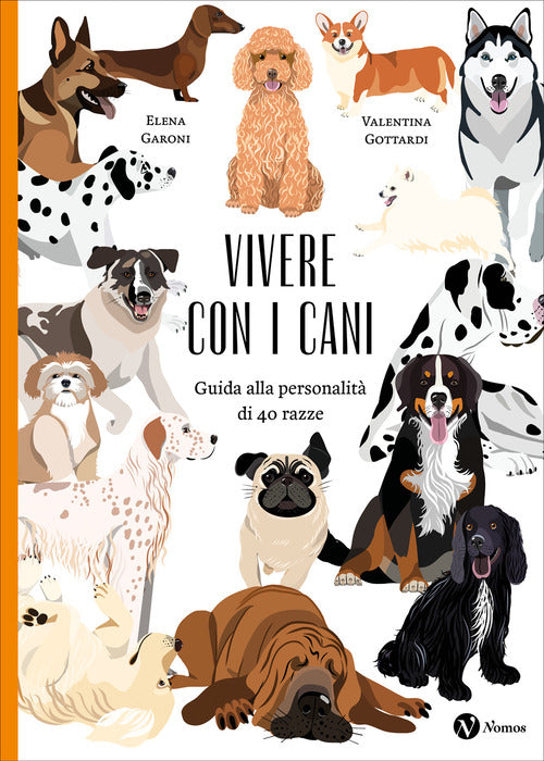 Vivere con i cani. Guida alla personalitdi 40 razze