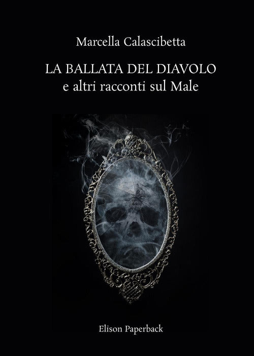 Cover of ballata del diavolo e altri racconti sul male