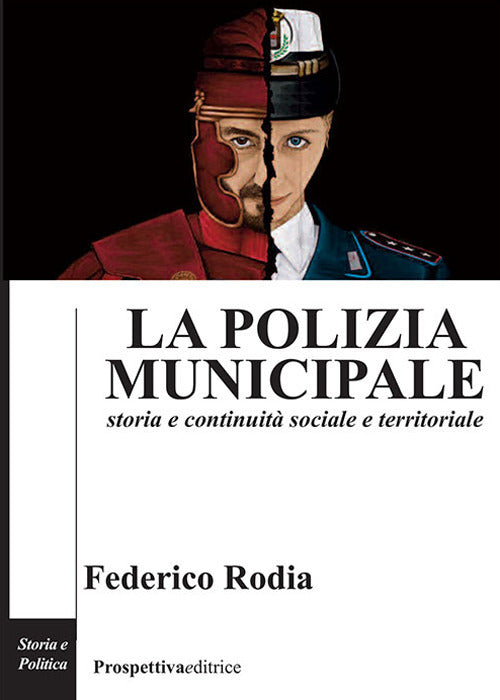 Cover of polizia municipale. Storia e continuità sociale e territoriale
