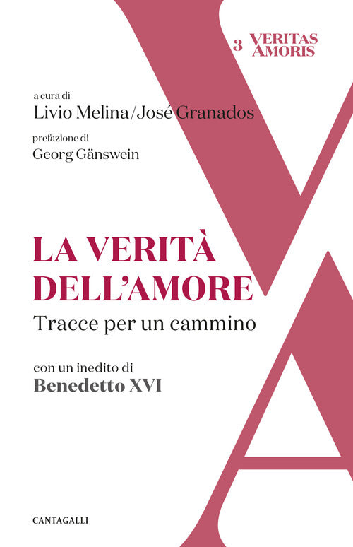 La verit dell'amore. Tracce per un cammino