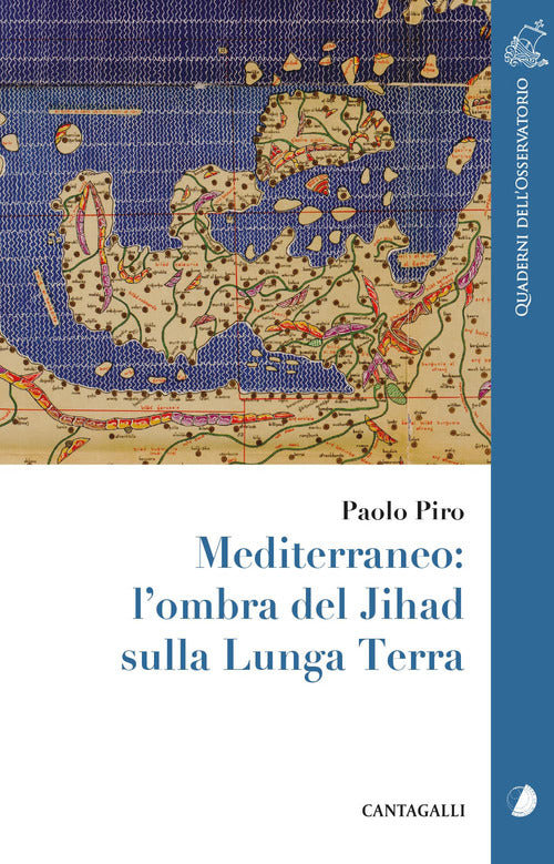 Mediterraneo: l’ombra del Jihad sulla Lunga Terra