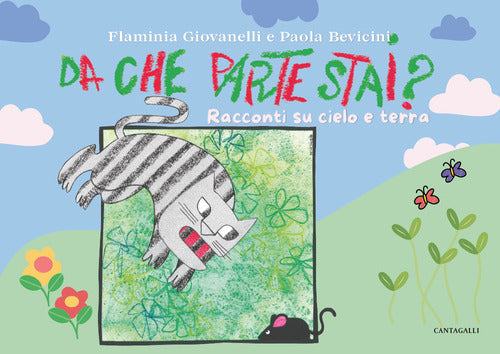 Da che parte stai? Racconti di cielo e terra
