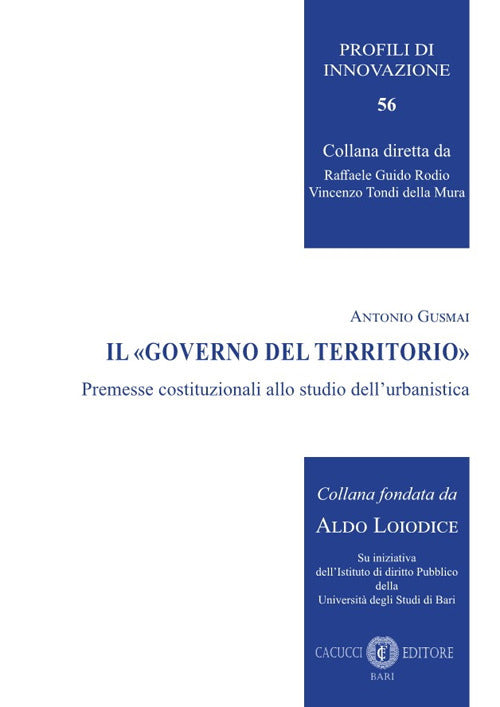 Il governo del territorio. Premesse costituzionali allo studio dell'urbanistica