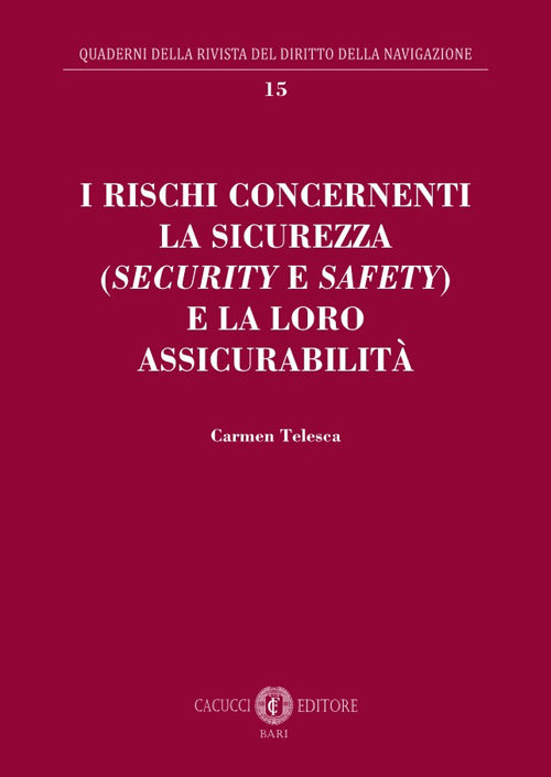 I rischi concernenti la sicurezza (security e safety) e la loro assicurabilit