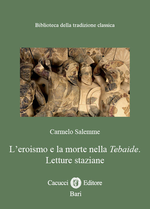 Leroismo e la morte nella Tebaide. Letture staziane