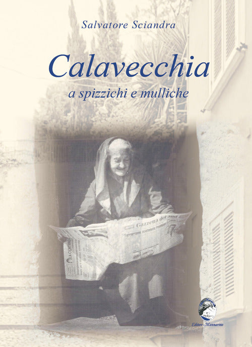 Cover of Calavecchia a spizzichi e mulliche