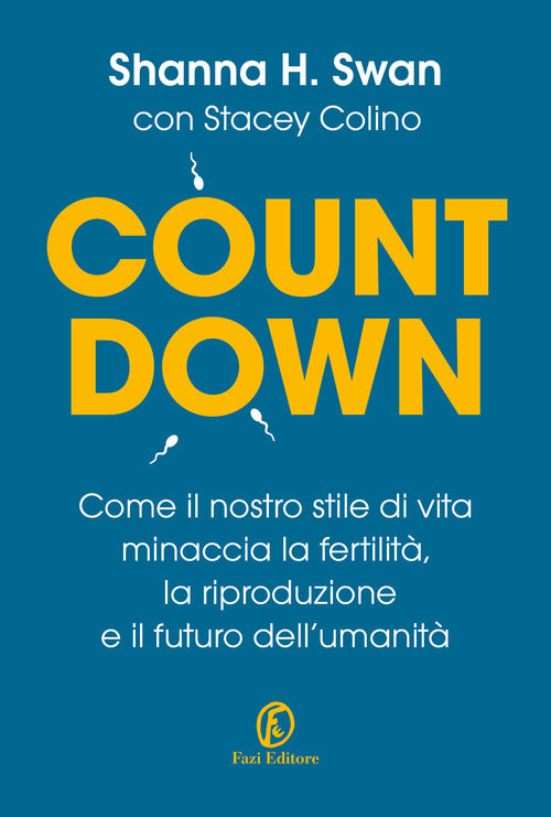 Cover of Countdown. Come il nostro stile di vita minaccia la fertilità, la riproduzione e il futuro dell'umanità