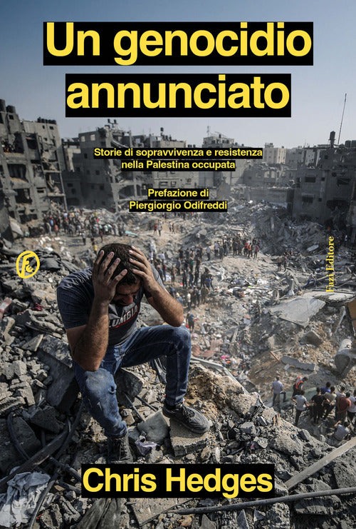 Un genocidio annunciato. Storie di sopravvivenza e resistenza nella Palestina occupata