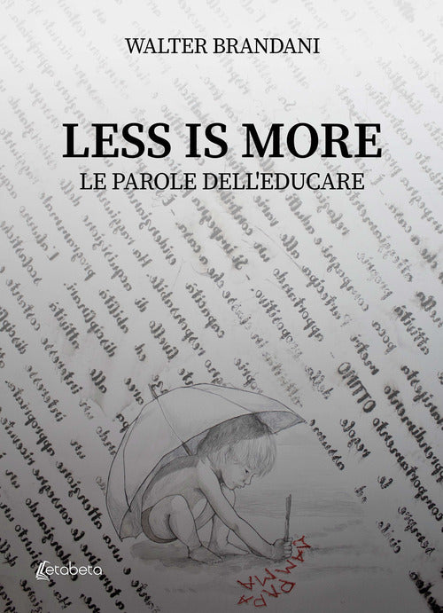 Cover of Less is more. Le parole dell'educare