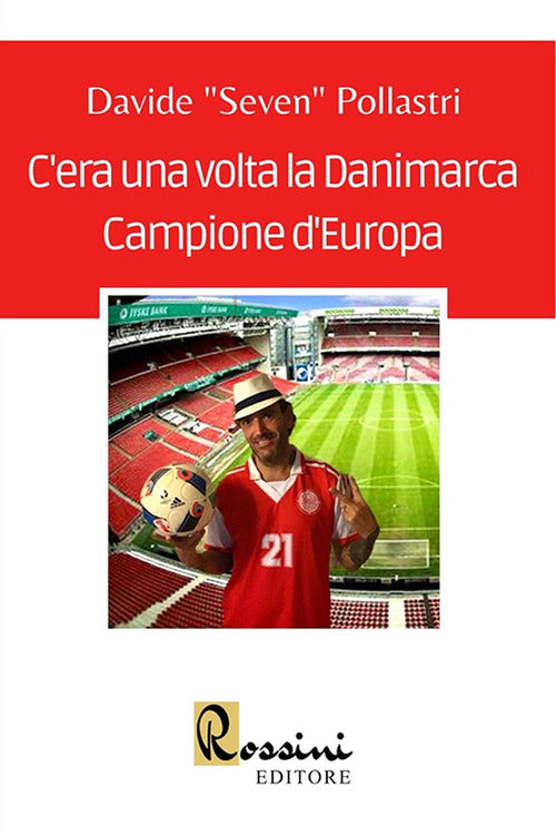 Cover of C'era una volta la Danimarca Campione d'Europa