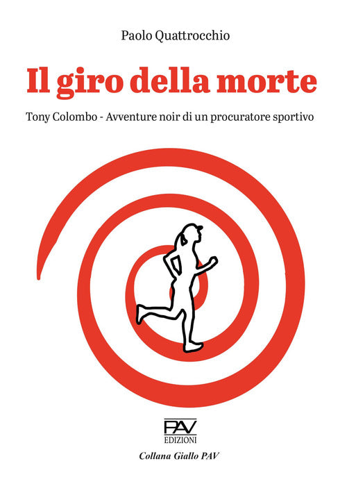 Cover of giro della morte. Tony Colombo. Avventure noir di un procuratore sportivo