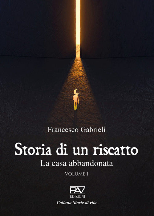 Cover of Storia di un riscatto. La casa abbandonata