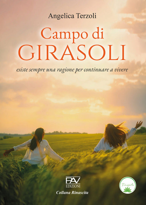 Cover of Campo di girasoli. Esiste sempre una ragione per continuare a vivere