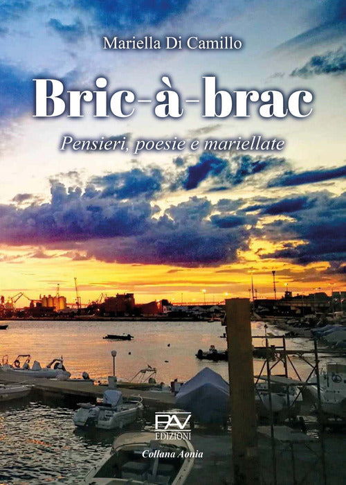 Cover of Bric-à-brac. Pensieri, poesie e mariellate