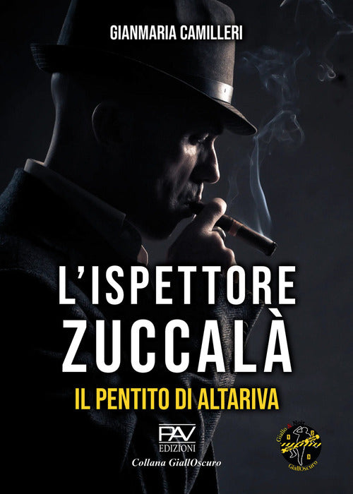 Il pentito di Altariva. L'ispettore Zuccal
