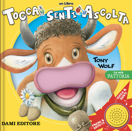 Cover of mia fattoria. Tocca senti ascolta