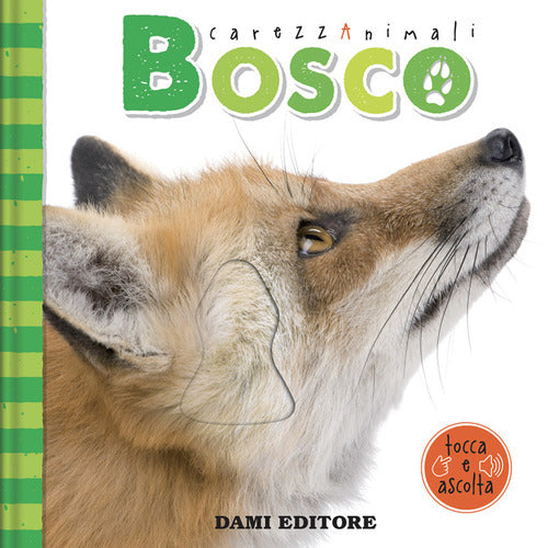 Cover of Bosco. CarezzAnimali tocca e ascolta