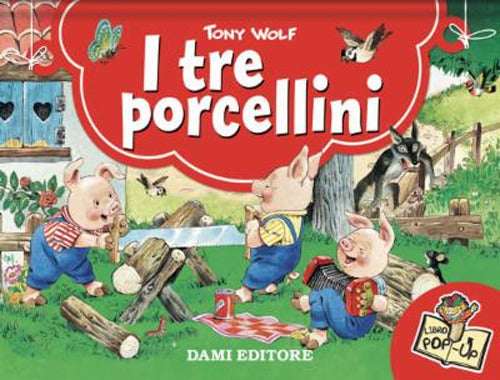 Cover of tre porcellini. Libro pop-up