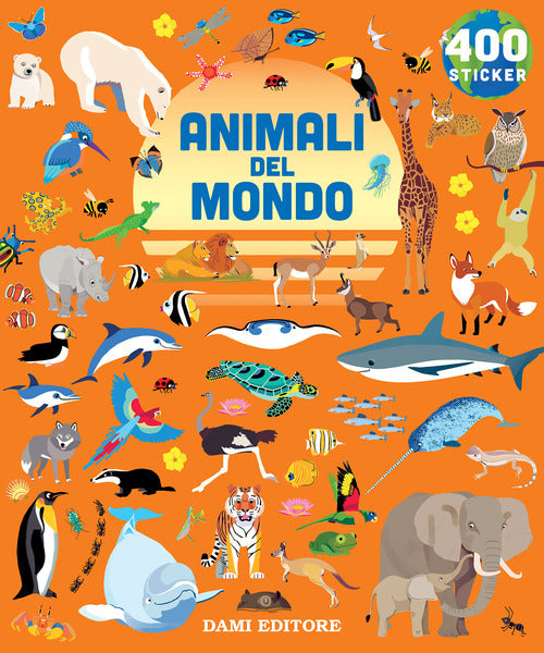 Cover of Animali del mondo. 400 stickers