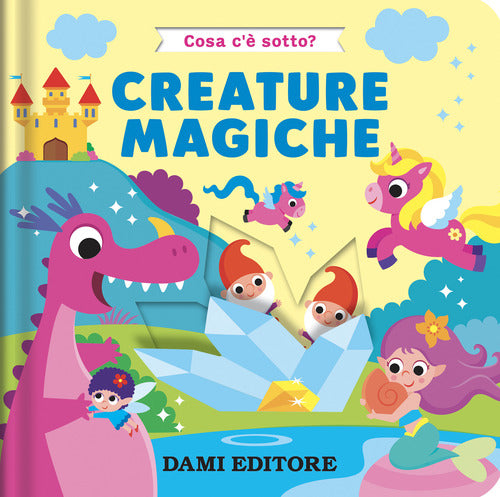 Creature magiche. Cosa c' sotto?