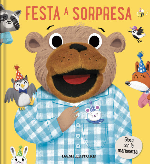 Festa a sorpresa. Libri puppet