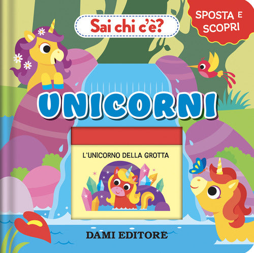 Unicorni. Sai chi c'? Sposta e scopri