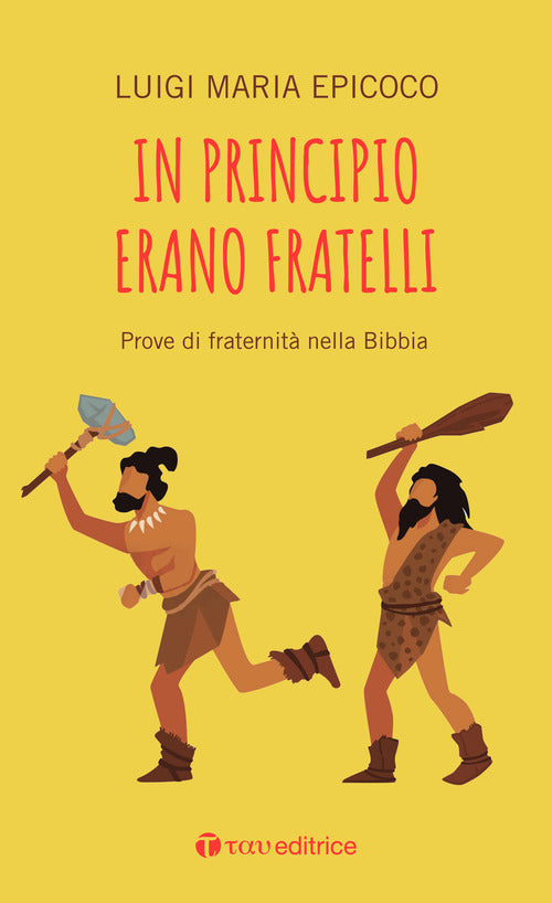 Cover of In principio erano fratelli. Prove di fraternità nella Bibbia