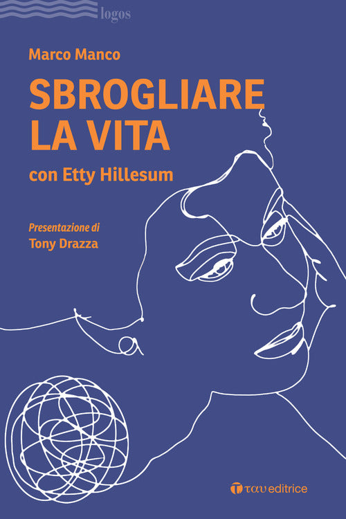 Cover of Sbrogliare la vita con Etty Hillesum