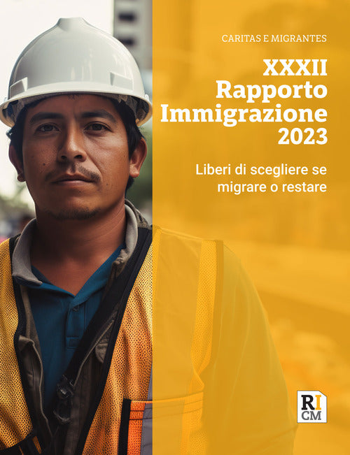 Cover of XXXII rapporto immigrazione 2023. Liberi di scegliere se migrare o restare