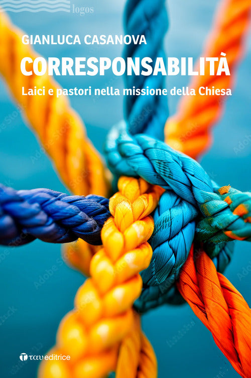 Corresponsabilit. Laici e pastori nella missione della Chiesa