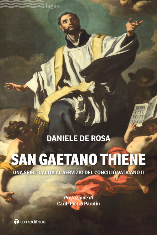 San Gaetano Thiene. Una spiritualit al servizio del Concilio Vaticano II