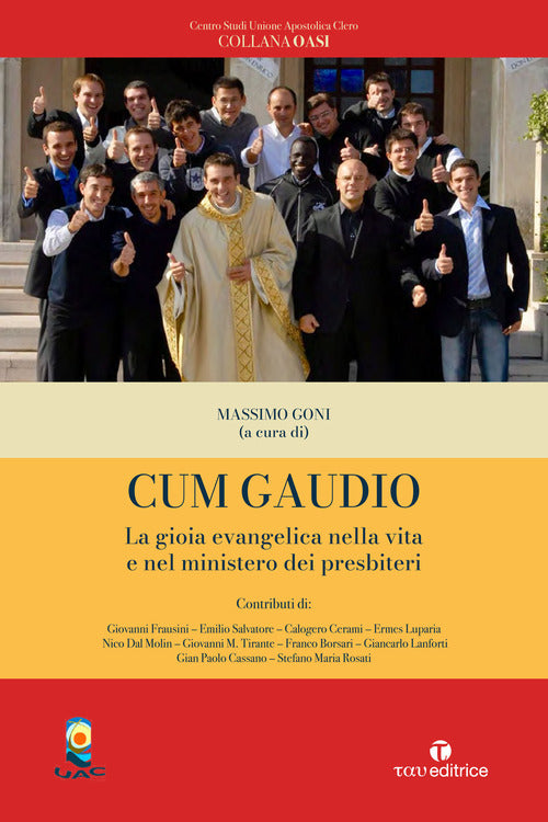 Cum gaudio. La gioia evangelica nella vita e nel ministero dei presbiteri