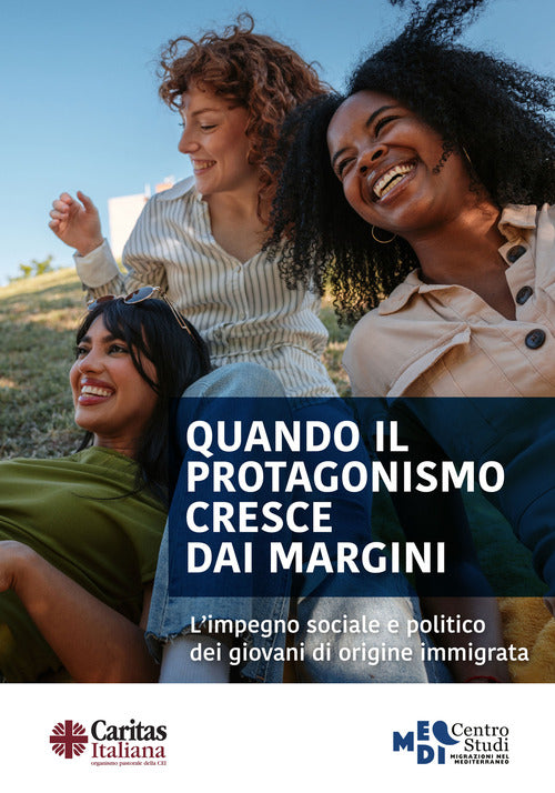Quando il protagonismo cresce dai margini. L'impegno sociale e politico dei giovani di origine immigrata