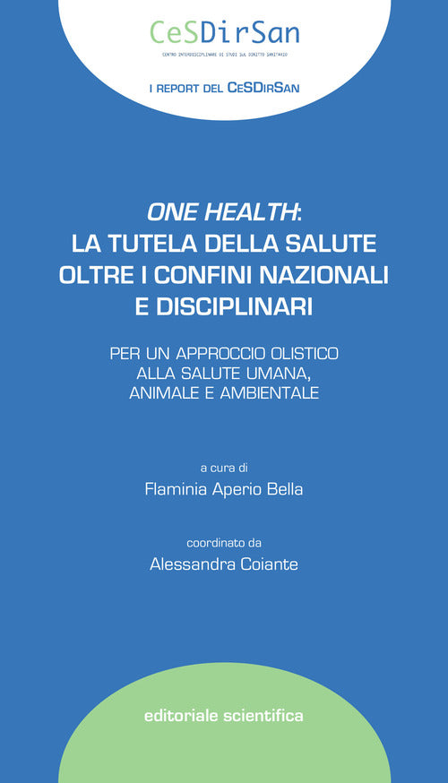 Cover of One health: la tutela della salute oltre i confini nazionali e disciplinari