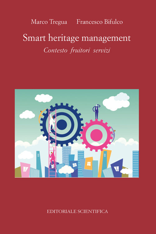 Cover of Smart heritage management. Contesto fruitori servizi