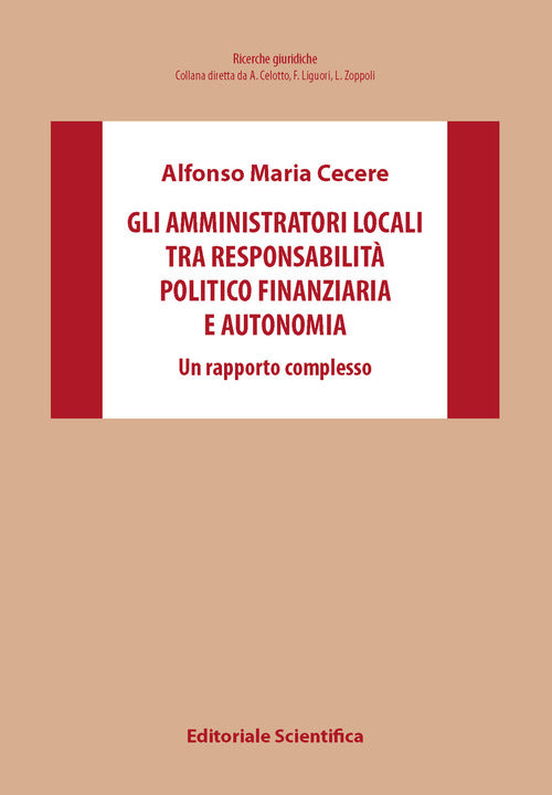 Gli amministratori locali tra responsabilit politico finanziaria e autonomia. Un rapporto complesso