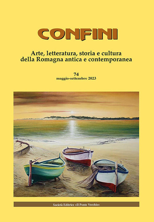 Cover of Confini. Arte, letteratura, storia e cultura della Romagna antica e contemporanea