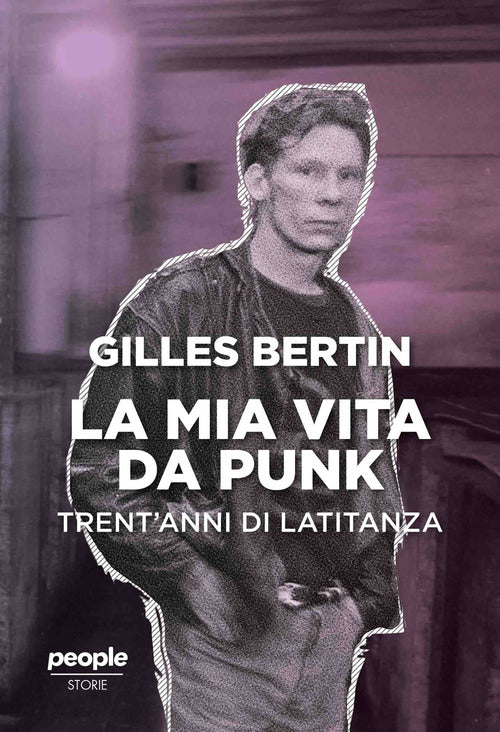 Cover of mia vita da punk. Trent'anni di latitanza
