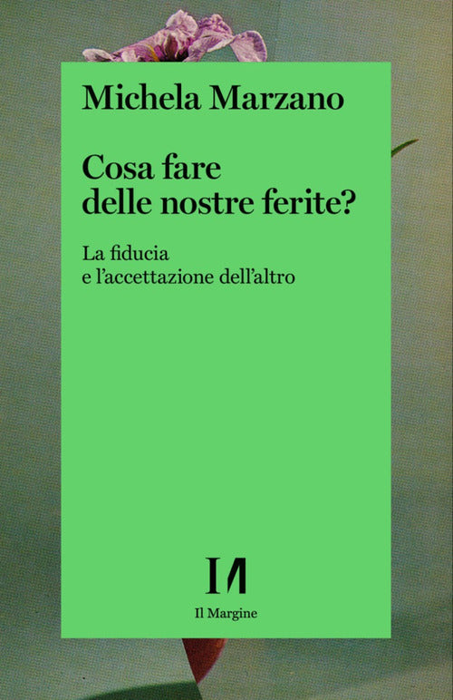 Cover of Cosa fare delle nostre ferite? La fiducia e l'accettazione dell'altro