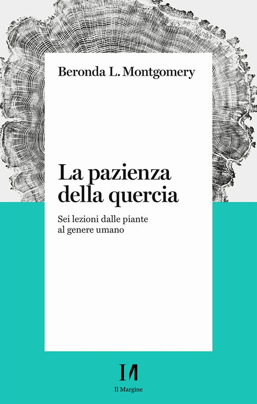 Cover of pazienza della quercia. Sei lezioni dalle piante al genere umano