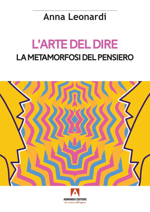 Cover of arte del dire. La metamorfosi del pensiero