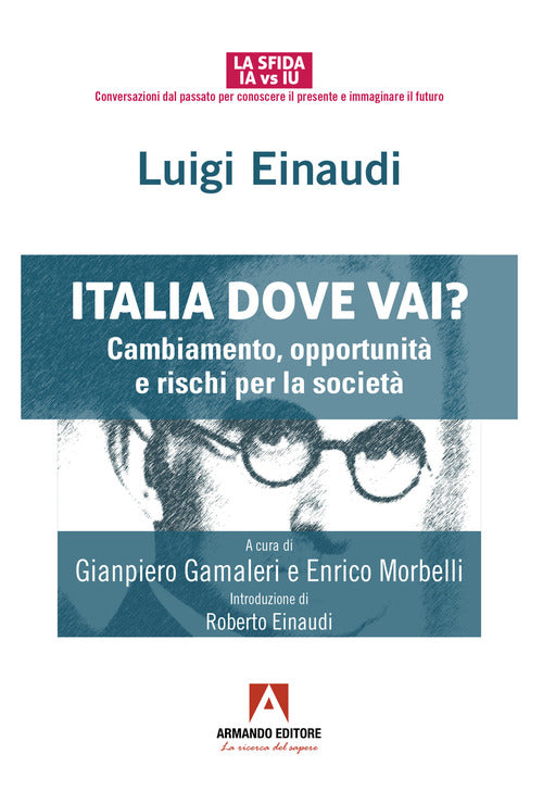 Italia dove vai? Cambiamento, opportunit e rischi per la societ