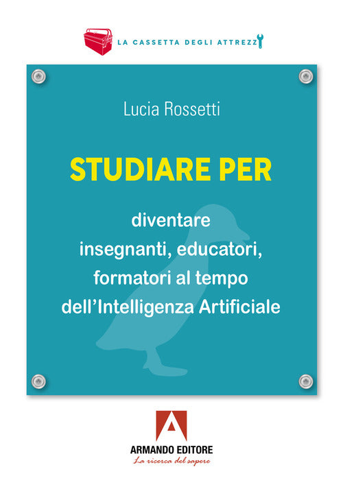Studiare per diventare insegnanti, educatori e formatori al tempo dell’Intelligenza Artificiale