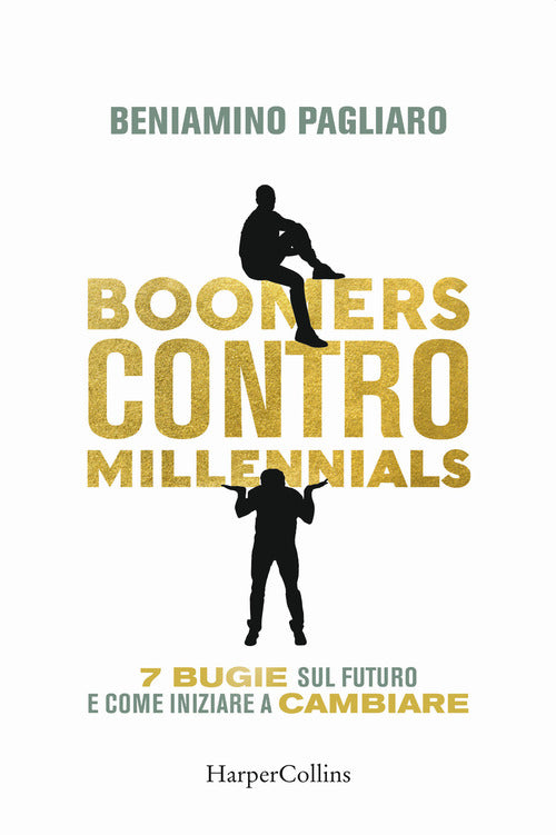 Cover of Boomers contro millennials. 7 bugie sul futuro e come iniziare a cambiare