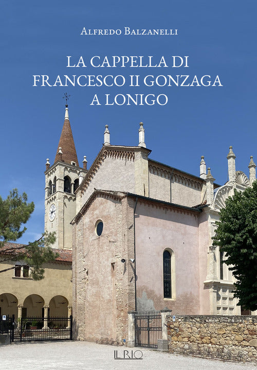 Cover of cappella di Francesco II Gonzaga a Lonigo