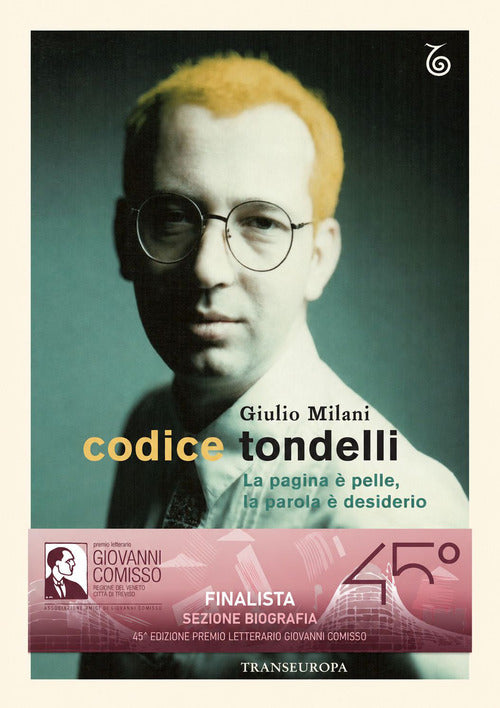Codice Tondelli. La pagina pelle, la parola desiderio