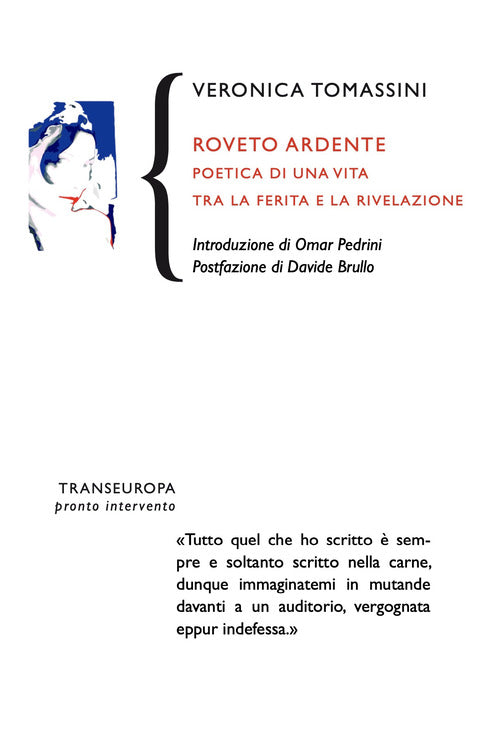 Roveto ardente. Poetica di una vita tra la ferita e la rivelazione